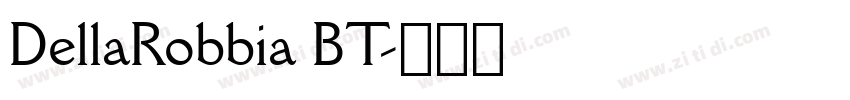 DellaRobbia BT字体转换